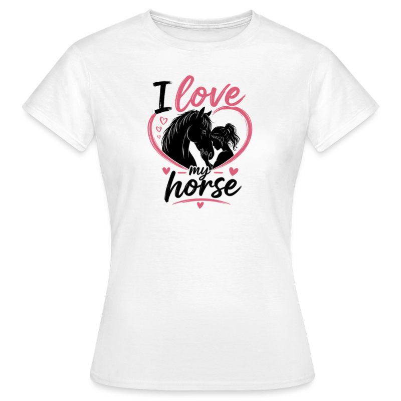 T-shirt Femme I love my horse (4 Coloris)