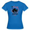 T-shirt Femme I love my horse (4 Coloris)