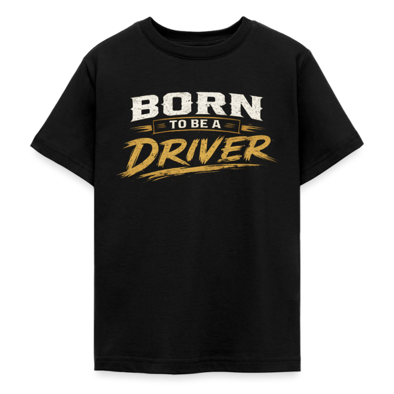 T-shirt Ado 9-14 Ans Born to be a driver (4 Coloris)