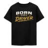 T-shirt Ado 9-14 Ans Born to be a driver (4 Coloris)